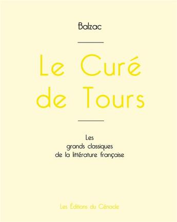 Couverture du livre « Le Curé de Tours de Balzac » de Honoré De Balzac aux éditions Editions Du Cenacle