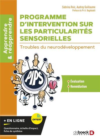 Couverture du livre « Programme d'intervention sur les particularités sensorielles : troubles du neurodéveloppement » de Sabrina Ruiz et Audrey Guillaume aux éditions De Boeck Superieur