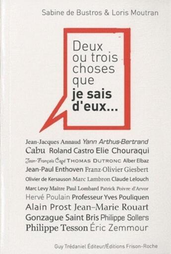 Couverture du livre « Deux ou trois choses que je sais d'eux... » de Sabine De Bustros et Loris Moutran aux éditions Guy Trédaniel