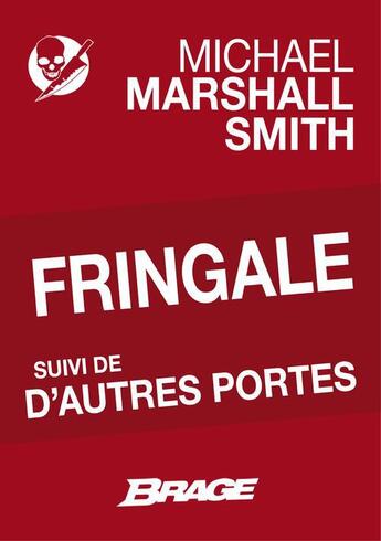 Couverture du livre « Fringale ; d'autres portes » de Michael Marshall Smith aux éditions Brage
