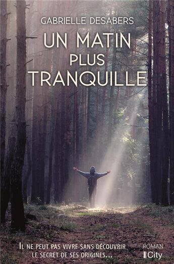 Couverture du livre « Un matin plus tranquille » de Gabrielle Desabers aux éditions City