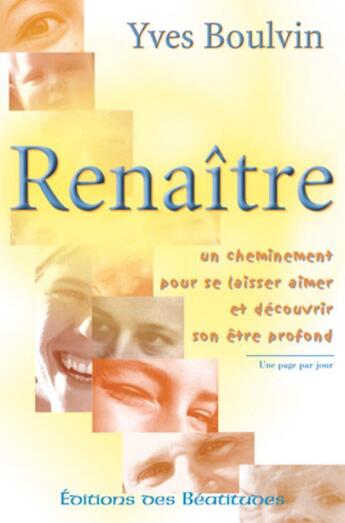 Couverture du livre « Renaitre » de Yves Boulvin - Pasca aux éditions Des Beatitudes