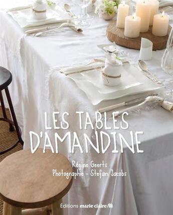 Couverture du livre « Les tables d'amandine » de Regine Geerts aux éditions Marie-claire