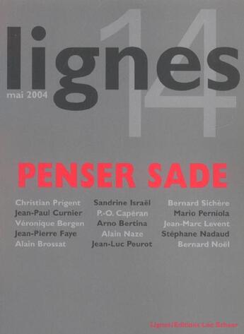 Couverture du livre « Lignes 14 : penser sade (mai 2004) » de  aux éditions Leo Scheer