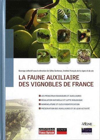 Couverture du livre « La faune auxiliaire des vignobles de France » de Gilles Sentenac aux éditions France Agricole