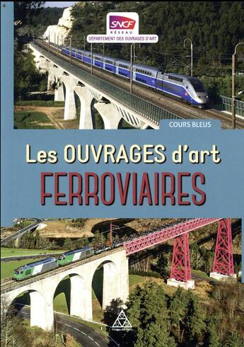 Couverture du livre « Les ouvrages d'art ferroviaires » de  aux éditions Presses Ecole Nationale Ponts Chaussees