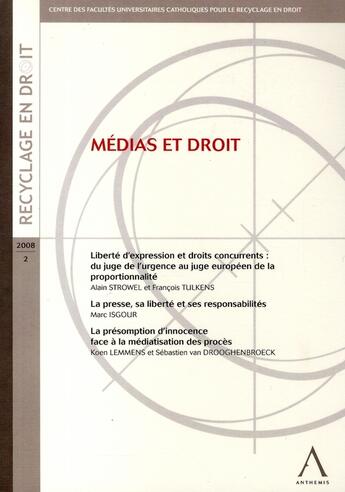 Couverture du livre « Medias et droit - liberte d'expression et droits concurrents - la presse, ses libertes et sa respo » de Isgour M. Lemmens K. aux éditions Anthemis