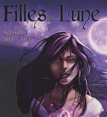 Couverture du livre « Agenda scolaire filles de lune 2011/2012 » de  aux éditions De Mortagne