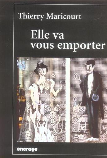 Couverture du livre « Elle va vous emporter » de Thierry Maricourt aux éditions Encrage