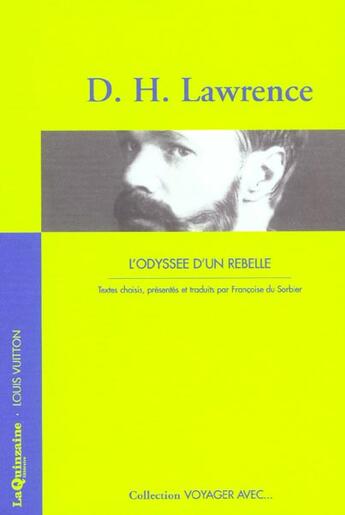 Couverture du livre « VOYAGER AVEC : D. H. Lawrence ; l'odyssée d'un rebelle » de Du Sorbier Francoise et David Herbert Lawrence aux éditions Louis Vuitton