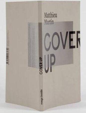 Couverture du livre « Cover up » de Denys Riout et Matthieu Martin aux éditions Rouge Inside