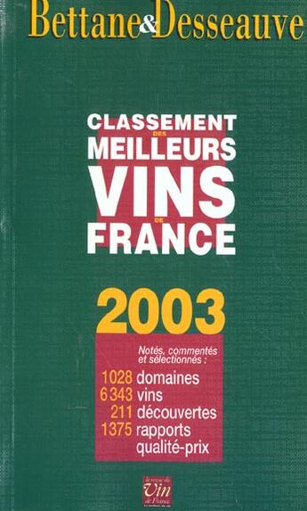 Couverture du livre « Bettane Et Desseauve ; Le Classement Des Meilleurs Vins De France 2003 » de Michel Bettane et Thierry Desseauve aux éditions Revue Du Vin De France