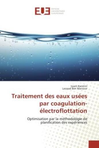 Couverture du livre « Traitement des eaux usees par coagulation-electroflottation » de Ksentini Issam aux éditions Editions Universitaires Europeennes