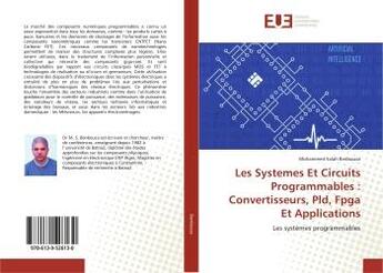 Couverture du livre « Les systemes et circuits programmables :convertisseurs, pld, fpga et applications - les systemes pro » de  aux éditions Editions Universitaires Europeennes