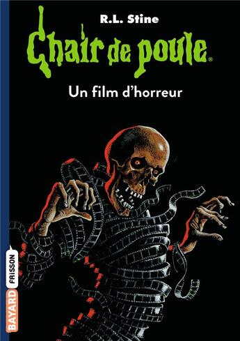 Couverture du livre « Chair de poule Tome 52 : un film d'horreur » de R. L. Stine aux éditions Bayard Jeunesse