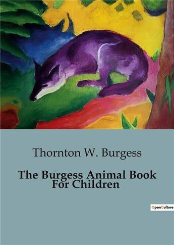 Couverture du livre « The Burgess Animal Book For Children » de Thornton-W Burgess aux éditions Culturea