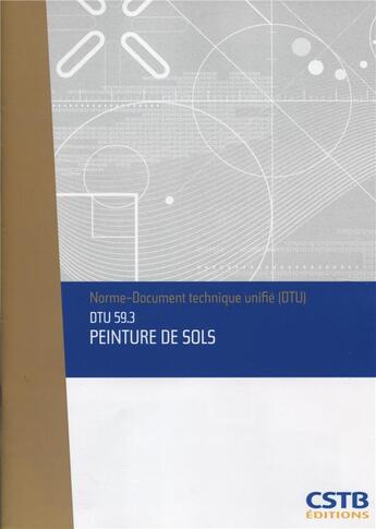 Couverture du livre « DTU 59.3 peinture de sols » de Collectif Cstb aux éditions Cstb