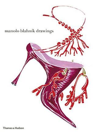 Couverture du livre « Manolo blahnik drawings » de Wintour/Talley aux éditions Thames & Hudson