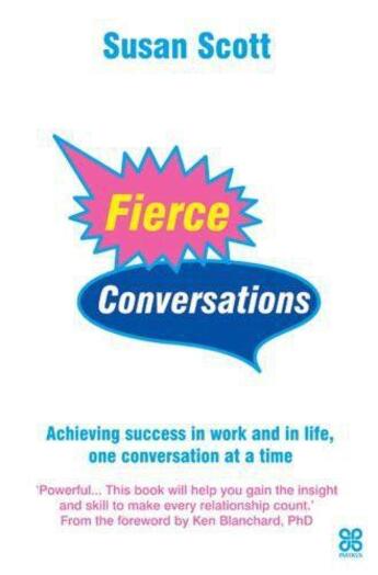 Couverture du livre « Fierce Conversations » de Scott Susan aux éditions Little Brown Book Group Digital