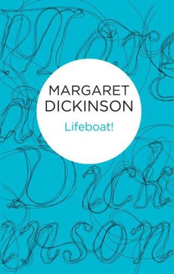 Couverture du livre « Lifeboat! » de Dickinson Margaret aux éditions Pan Macmillan