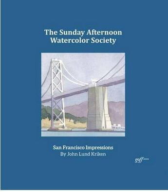 Couverture du livre « The sunday afternoon watercolor society » de John Lund Kriken aux éditions Antique Collector's Club