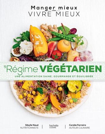 Couverture du livre « Le régime végétarien » de Naud/Ferreira aux éditions Hachette Pratique