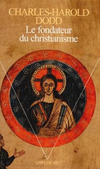 Couverture du livre « Le fondateur du christianisme » de Charles-Harold Dodd aux éditions Points