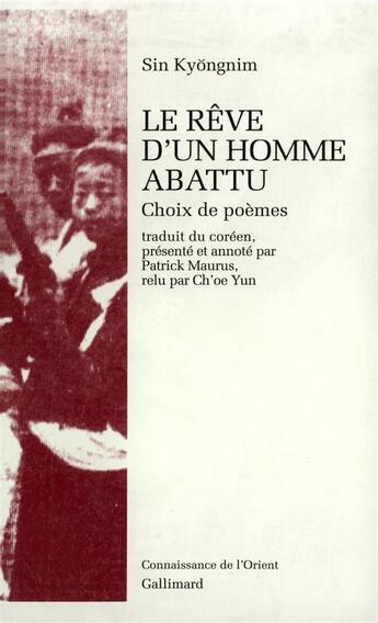 Couverture du livre « Le reve d'un homme abattu » de Sin Kyongnim aux éditions Gallimard