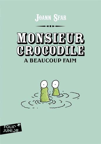 Couverture du livre « Monsieur crocodile a beaucoup faim » de Joann Sfar aux éditions Gallimard-jeunesse