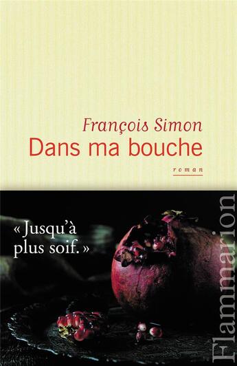 Couverture du livre « Dans ma bouche » de Francois Simon aux éditions Flammarion