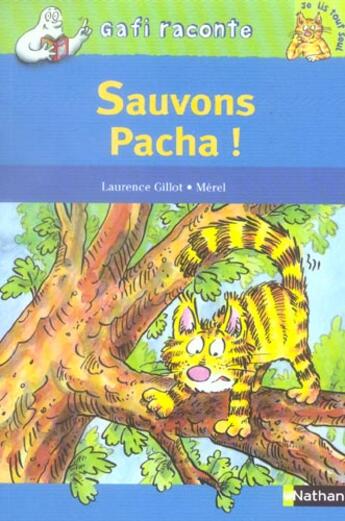 Couverture du livre « Sauvons Pacha ; niveau 3, je lis tout seul » de Laurence Gillot aux éditions Nathan