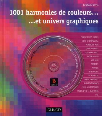 Couverture du livre « 1001 harmonies de couleurs... et univers graphiques » de Davis aux éditions Dunod