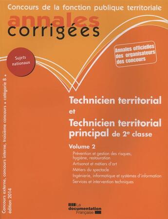 Couverture du livre « Technicien territorial et technicien principal de 2e classe t.2 (édition 2014) » de  aux éditions Documentation Francaise