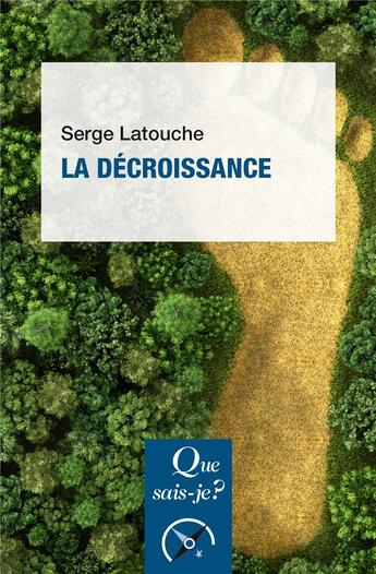 Couverture du livre « La décroissance » de Serge Latouche aux éditions Que Sais-je ?