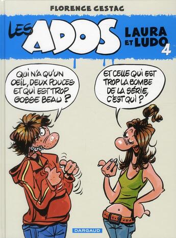 Couverture du livre « Les ados Laura et Ludo Tome 4 » de Florence Cestac aux éditions Dargaud