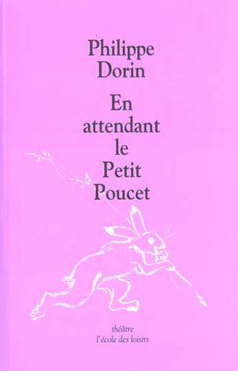 Couverture du livre « En attendant le Petit Poucet » de Philippe Dorin aux éditions Ecole Des Loisirs