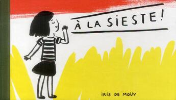 Couverture du livre « À la sieste ! » de Iris De Mouy aux éditions Ecole Des Loisirs