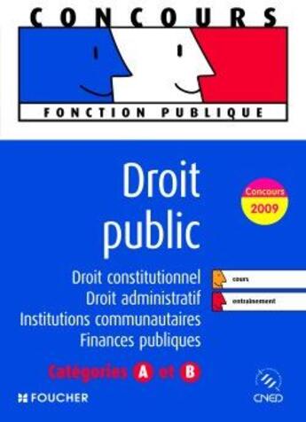 Couverture du livre « Droit public ; catégorie A et B (édition 2009) » de Elisabeth Chaperon aux éditions Foucher