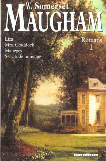 Couverture du livre « Romans t1 maugham somerset » de Maugham Somerset aux éditions Omnibus