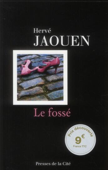 Couverture du livre « Le fossé » de Herve Jaouen aux éditions Presses De La Cite