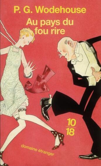 Couverture du livre « Au pays du fou rire » de Pelham Grenville Wodehouse aux éditions 10/18