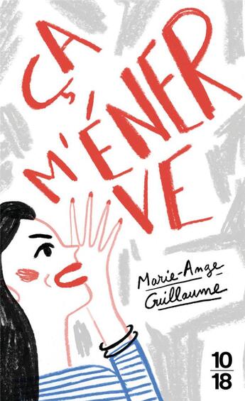 Couverture du livre « Ça m'énerve » de Marie-Ange Guillaume aux éditions 10/18