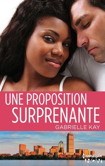 Couverture du livre « Une proposition surprenante » de Gabrielle Kay aux éditions Hqn