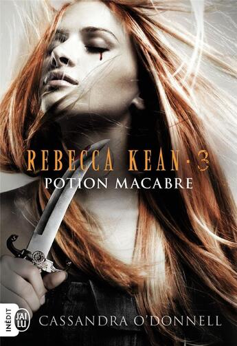 Couverture du livre « Rebecca Kean Tome 3 : potion macabre » de Cassandra O'Donnell aux éditions J'ai Lu