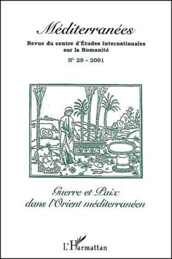 Couverture du livre « Guerre et paix dans l'Orient méditerranéen » de  aux éditions Editions L'harmattan