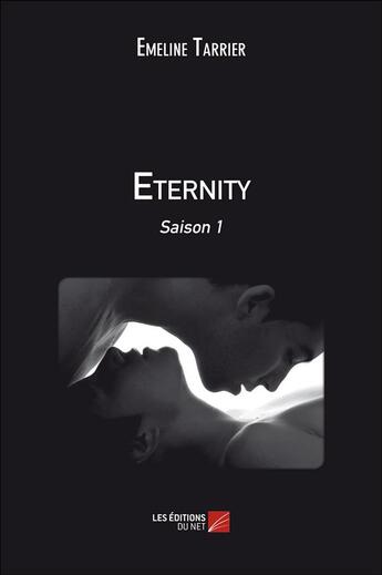Couverture du livre « Eternity » de Emeline Tarrier aux éditions Editions Du Net