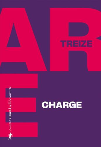 Couverture du livre « Charge : J'ouvre le huis clos psychiatrique » de Treize aux éditions La Decouverte