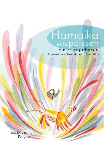 Couverture du livre « Hamaika et le poisson » de Pierre Zapolarrua et Anastasia Parrotto aux éditions Memo