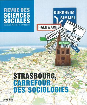 Couverture du livre « Revue Des Sciences Sociales, N 40/2008. Strasbourg, Carrefour Des So Ciologies » de Raph Blanc Maurice aux éditions Pu De Strasbourg