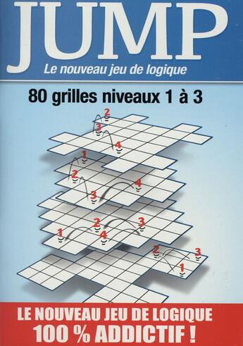 Couverture du livre « Jump ; le nouveau jeu de logique ; 80 grilles de niveaux 1 à 3 » de  aux éditions Edigo